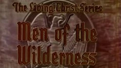 Chpt 04: Men of the Wilderness