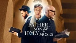 Father, Son & Holy Moses