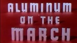 Aluminum on the March (Part I)