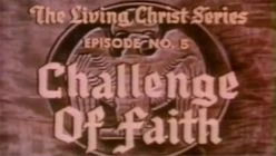 Chpt 05: Challenge of Faith